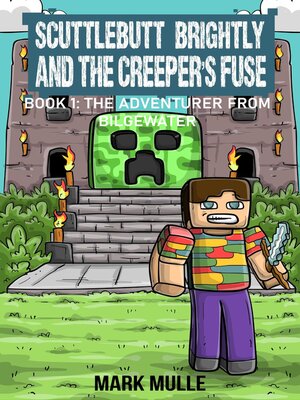 cover image of Scuttlebutt Brightly and the Creeper's Fuse  Book 1